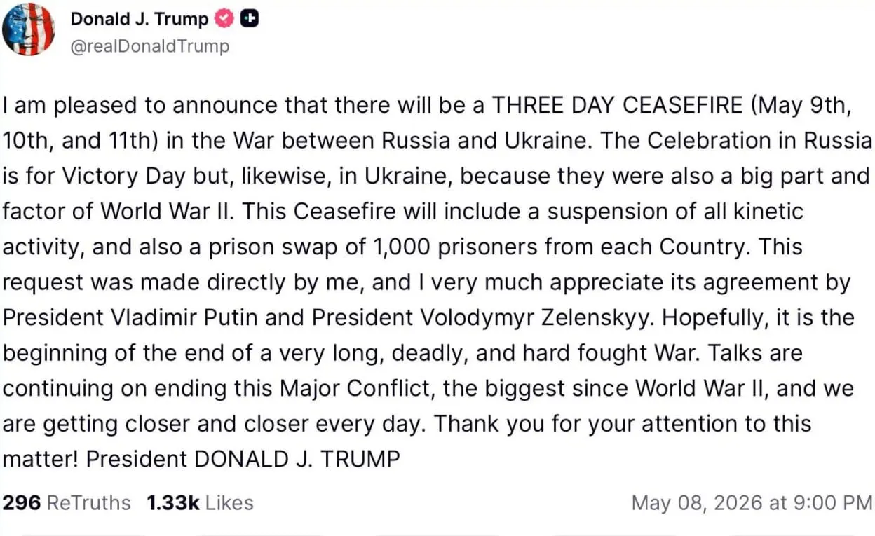 По словам Трампа, он лично предложил перемирие на 9–11 мая; согласно заявлению, соглашение включает приостановку боевых действий и обмен по 1 000 пленных с каждой стороны.